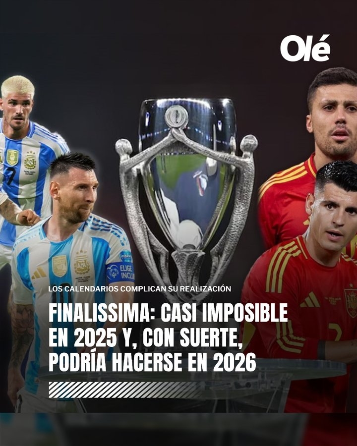 距世界杯3個月！奧萊報：西班牙vs阿根廷歐美杯最可能明年3月進行